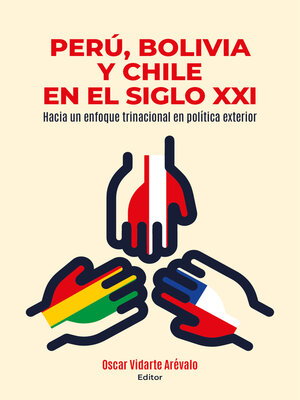 cover image of Perú, Bolivia y Chile en el siglo XXI
